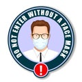 Do Not Enter without a Face Mask, instruction icon. Vector illustration