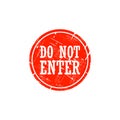 Do not enter grungy stamp isolated on background