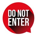 Do Not Enter warning sign red