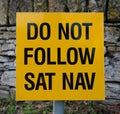 Do Not Follow Sat Nav warning sign Royalty Free Stock Photo