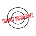 Do Not Incinerate rubber stamp Royalty Free Stock Photo