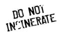 Do Not Incinerate rubber stamp Royalty Free Stock Photo