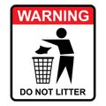 Do not litter warning flat icon isolated on white background. Keep it clean vector illustration. Tidy symbol