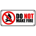 do not make fire sign do not burn something with warning text and white background Royalty Free Stock Photo