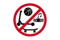 Do not make noise sign. Skate, scooter, ball and music device on a red prohibition sign