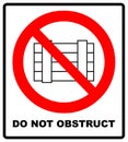 Do not obstruct, prohibition sign. Designated clear area, illustration. Royalty Free Stock Photo