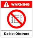 Do not obstruct, prohibition sign. Designated clear area, illustration.