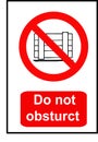 Do not obstruct prohibition sign