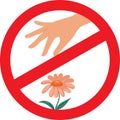 Do not Pick the flowers Sign vector Icon Design