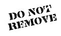 Do Not Remove rubber stamp Royalty Free Stock Photo