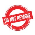 Do Not Remove rubber stamp