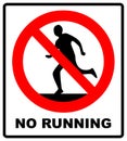 Do not run, prohibition sign. Running prohibited, vector illustration.