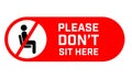 Do Not Sit Here Signage for restaurants and public places inorder to encourage people to practice social distancing to further Royalty Free Stock Photo