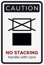 Do Not Stack. Packaging Symbol. Sign and Label Indicating That Items Should Not Be Stacked to Prevent Damage or Instability. No