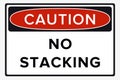 Do Not Stack. Packaging Symbol. Sign and Label Indicating That Items Should Not Be Stacked to Prevent Damage or Instability. No