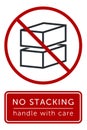 Do Not Stack. Packaging Symbol. Sign and Label Indicating That Items Should Not Be Stacked to Prevent Damage or Instability. No