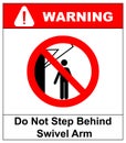 Do not step behind swivel arm sign. No people under raised load. Flat illustration isolated on white. Warning banner