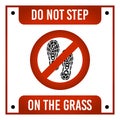 Do not step on the grass sign vector. Royalty Free Stock Photo