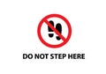 Do not step here red and black sign symbol vector traffic prohibition