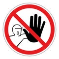 Do not touch, do not enter Background with black circle border Vector illustration.