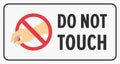 Do not touch sign with frame. Flat vector illustration. Royalty Free Stock Photo
