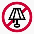 Do not turn on the lamp