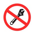 do not work with adjustable wrench sign