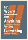 Do not worry about anything pray about everything Vector illustration