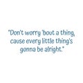 Do not worry be happy. . Motivational inspirational quote Royalty Free Stock Photo