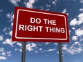 Do the right thing sign