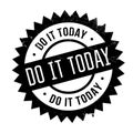 Do it today stamp