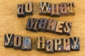 Do what makes you happy inspiration message