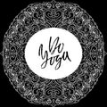 Do yoga. Modern dry brush lettering. Calligraphy poster. Handwritten typography card. Yoga banner with mahdala style