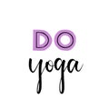 Do Yoga namaste vector lettering illustration in purple color.