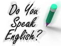 Do You Speak English Sign with Pencil Displays Studying the Lang Royalty Free Stock Photo