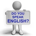 Do You Speak English Sign Showing Language Learning