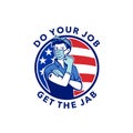 Do Your Job Get The Jab Showing Rosie The Riveter Getting the Covid-19 Vaccination USA Flag Mascot