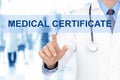 Doctor hand touching MEDICAL CERTIFICATE sign on virtual screen