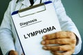 Doctor is holding Diagnosis Lymphoma Royalty Free Stock Photo