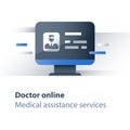 Health care specialist, doctor online, distant treatment, disease consulting, medical web services, general practitioner guidance