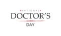 national doctors day typography graphic design Royalty Free Stock Photo