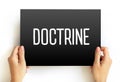 Doctrine - body of teachings or instructions, taught principles or positions, as the essence of teachings in a belief system, text Royalty Free Stock Photo