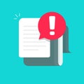 Document with alert or error notification bubble vector icon, flat cartoon long paper text file with exclamation message