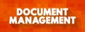 Document Management - system used to capture, track and store electronic documents, word processing files and digital images of Royalty Free Stock Photo