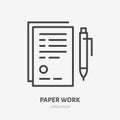 Document with pen flat line icon. Sign paper vector illustration. Thin sign of legal contract, agreement, paperwork