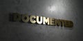 Documented - Gold text on black background - 3D rendered royalty free stock picture