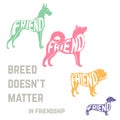 Dog breed silhouette with friendship concept text