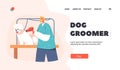 Dog Grooming Service Landing Page Template. Hairdresser Female Character Holding Electric Hairdryer. Groomer Drying Pet