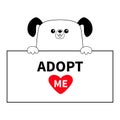 Dog head face hanging on paper board. Adopt me. Hands paw. Heart. Pet adoption. Help homeless animal Cute cartoon puppy character.