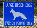 Dog park sign large breed dogs only. Royalty Free Stock Photo